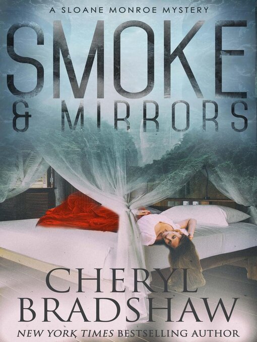 Title details for Smoke and Mirrors by Cheryl Bradshaw - Wait list